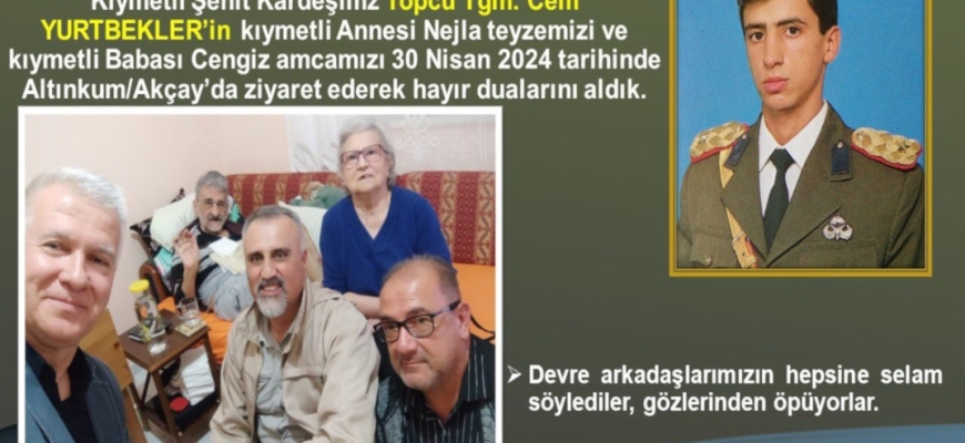 Kıymetli Şehit Kardeşimiz Topçu Tğm. Cem YURTBEKLER'in Ailesine Ziyaret