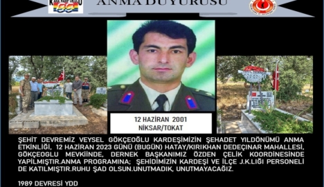 Şehit devremiz Veysel GÖKÇEOĞLU kardeşimizin şehadet yıldönümü anma etkinliği yapılacaktır.